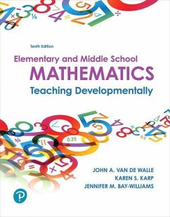 Elementary and Middle School Mathematics: Teaching Developmentally - de Walle, John van; Karp, Karen; Bay-Williams, Jennifer