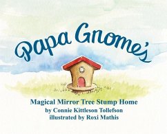 Papa Gnome's Magical Mirror Tree Stump Home - Tollefson, Connie Kittleson