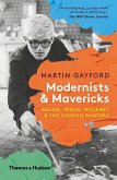 Modernists and Mavericks