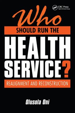 Who Should Run the Health Service? (eBook, ePUB) - Oni, Olusola