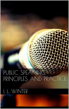 Public Speaking: Principles and Practice (eBook, ePUB)