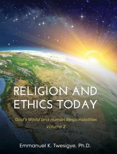 Religion and Ethics Today - Twesigye, Emmanuel K.