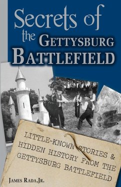 Secrets of the Gettysburg Battlefield - Rada Jr., James