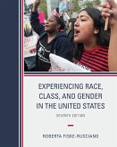 Experiencing Race, Class, and Gender in the United States, Seventh Edition