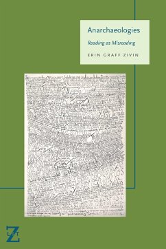 Anarchaeologies: Reading as Misreading - Graff Zivin, Erin