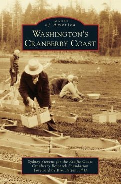 Washington's Cranberry Coast - For the Pacific Coast Cranberry Research