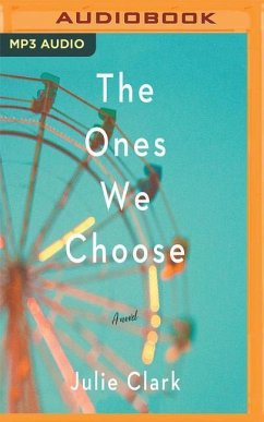 The Ones We Choose - Clark, Julie