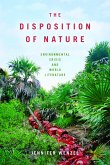The Disposition of Nature: Environmental Crisis and World Literature