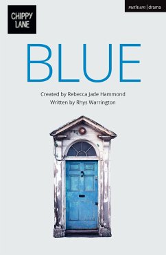 Blue - Hammond, Rebecca Jade; Warrington, Rhys; Chippy Lane Productions Ltd