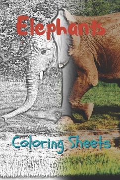Elephant Coloring Sheets: 30 Elephant Drawings, Coloring Sheets Adults Relaxation, Coloring Book for Kids, for Girls, Volume 2 - Smith, Julian