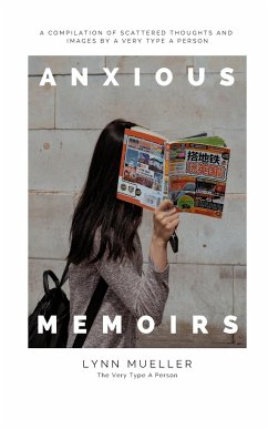 Anxious Memoirs - Mueller, Lynn