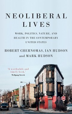 Neoliberal lives - Chernomas, Robert; Hudson, Ian; Hudson, Mark