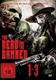 The Dead And The Damned 1-3