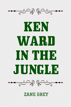 Ken Ward in the Jungle (eBook, ePUB) - Grey, Zane