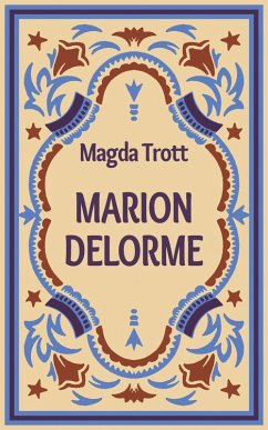 Marion Delorme (eBook, ePUB) - Trott, Magda