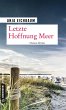 Letzte Hoffnung Meer / Ruth Keiser und... - Bild 1
