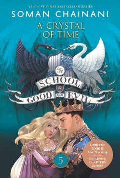 The School for Good and Evil #5: A Crystal of Time (eBook, ePUB) - Chainani, Soman