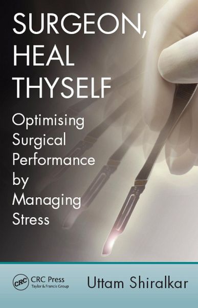 Surgeon, Heal Thyself (eBook, PDF) Surgeon, Heal Thyself (eBook, PDF)
