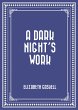 A Dark Night's Work (eBook, ePUB) - Bild 1