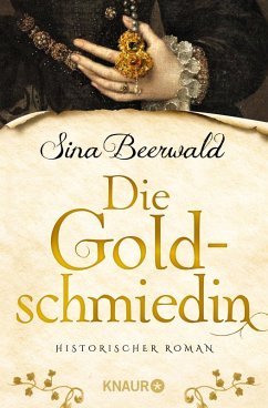 Die Goldschmiedin (eBook, ePUB) - Beerwald, Sina
