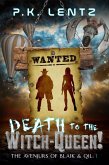 Death to the Witch-Queen! (eBook, ePUB)
