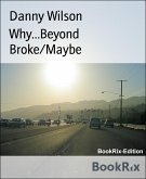 Why...Beyond Broke/Maybe (eBook, ePUB)