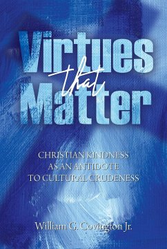 Virtues That Matter - Covington Jr., William G.