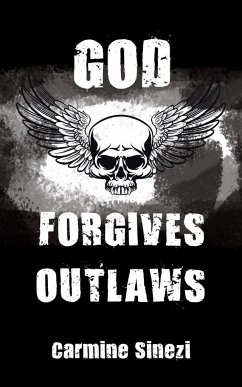 God Forgives Outlaws - Sinezi, Carmine