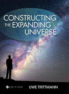 Constructing the Expanding Universe - Trittmann, Uwe