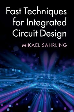 Fast Techniques for Integrated Circuit Design - Sahrling, Mikael