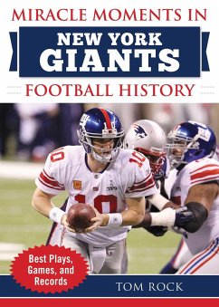 Miracle Moments in New York Giants Football History - Rock, Tom