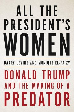 All the President's Women - Levine, Barry; El-Faizy, Monique