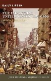 Daily Life in the Industrial United States, 1870-1900