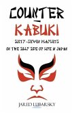 Counter-Kabuki: Sixty-Seven Playlets on the Silly Side of Life in Japan