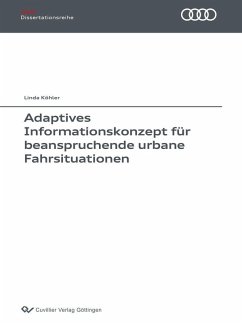 Adaptives Informationskonzept für beanspruchende urbane Fahrsituationen (eBook, PDF)