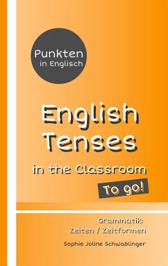 Punkten in Englisch - English Tenses in the Classroom - To go! (eBook, ePUB)