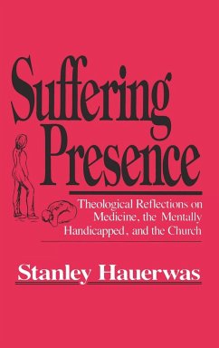 Suffering Presence - Hauerwas, Stanley