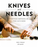 Knives and Needles: Tattoo Artists in the Kitchen