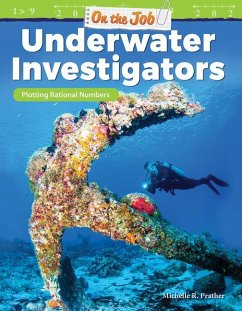 On the Job: Underwater Investigators - Prather, Michelle R