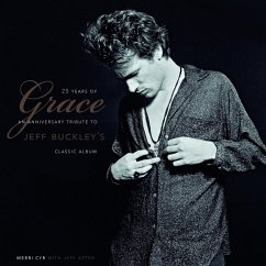 25 Years of Grace: An Anniversary Tribute to Jeff Buckley's Classic Album - Cyr, Merri