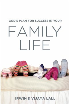 God's Plan for Success in Your Family Life - Lall, Irwin; Lall, Vijaya