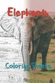 Elephant Coloring Sheets: 30 Elephant Drawings, Coloring Sheets Adults Relaxation, Coloring Book for Kids, for Girls, Volume 12