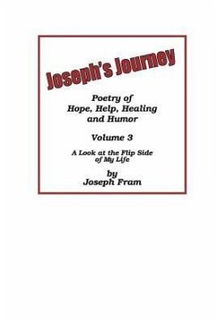 Joseph's Journey: A Look at the Flip Side of My Life - Fram, Joseph