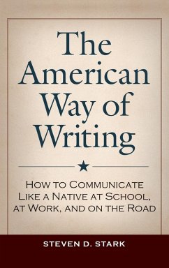 The American Way of Writing - Stark, Steven