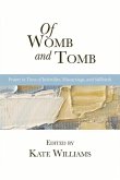 Of Womb and Tomb: Prayer in Time of Infertility, Miscarriage, and Stillbirth