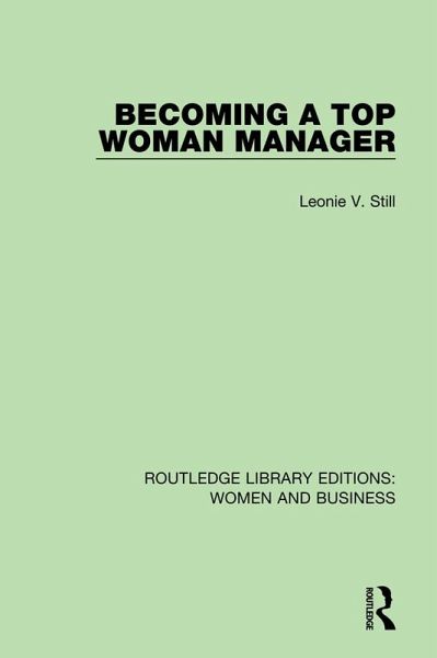 Becoming a Top Woman Manager (eBook, ePUB) Becoming a Top Woman Manager (eBook, ePUB)