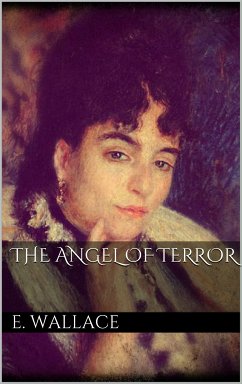 The Angel of Terror (eBook, ePUB) - Wallace, Edgar