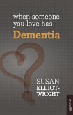 When Someone You Love Has Dementia (eBook, ePUB)