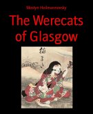 The Werecats of Glasgow (eBook, ePUB)