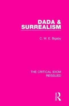 Dada & Surrealism - Bigsby, C W E